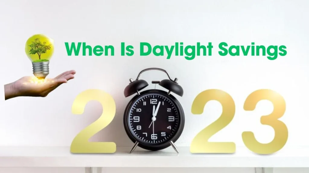 Daylight Saving Time 2023